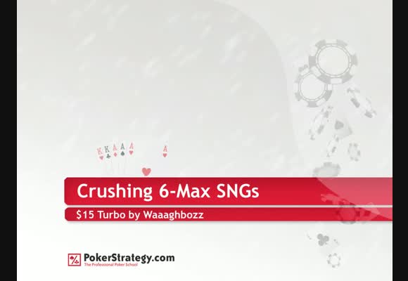 Crushing 6max SNGs: Theorie und Liveplay