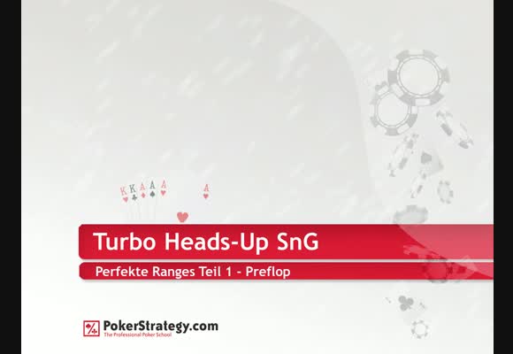 Perfekte Preflop Ranges - Heads up Sit & Gos