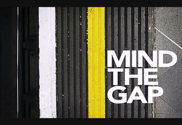 Mind the Gap - Teil 2