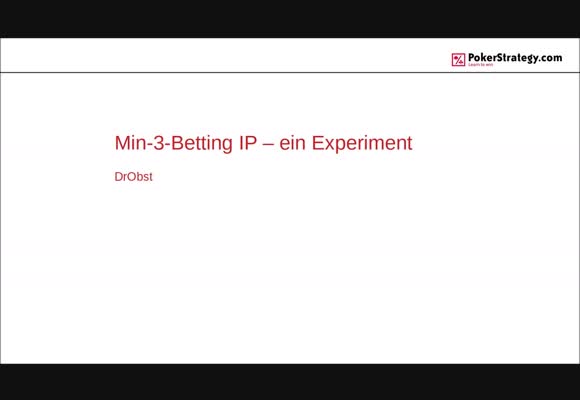 Ein Experiment - Min-3-Betting In Position