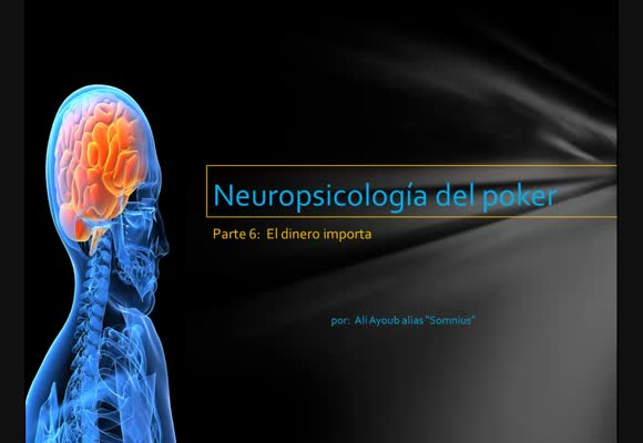 Neuropsicología del poker - Episodio 6