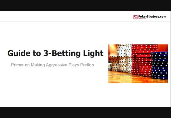 Guide to 3-Betting Light