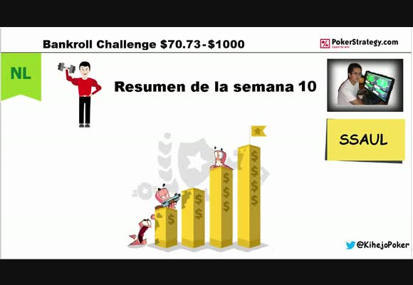 [User Video] SSAUL. BANKROLL CHALLENGE. SEMANA 10