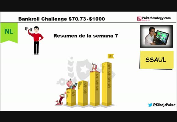 [User Video] SSAUL. BANKROLL CHALLENGE. SEMANA 7