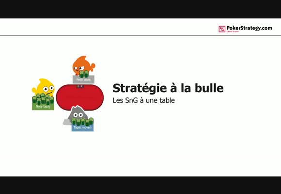Stratégie à la bulle: les SNG à une table