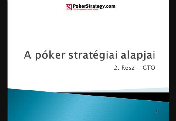 A póker stratégiai alapjai - 2. rész - Játékelméleti optimum