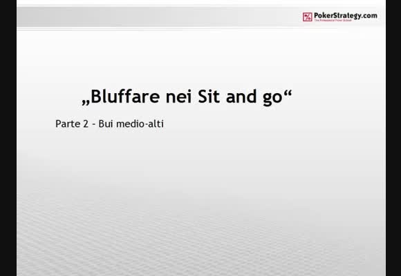 Bluffare nei sit and go - bui medi