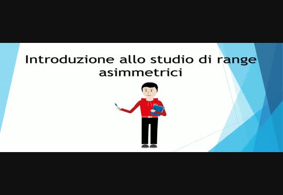 Video contest 2015: Introduzione allo studio di range asimmetrici