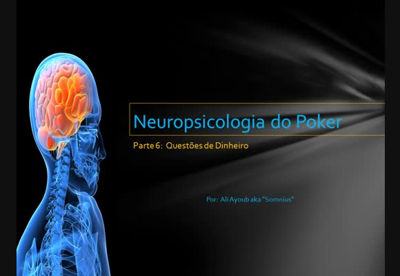 Neuropsicologia do Poker - Episódio 6