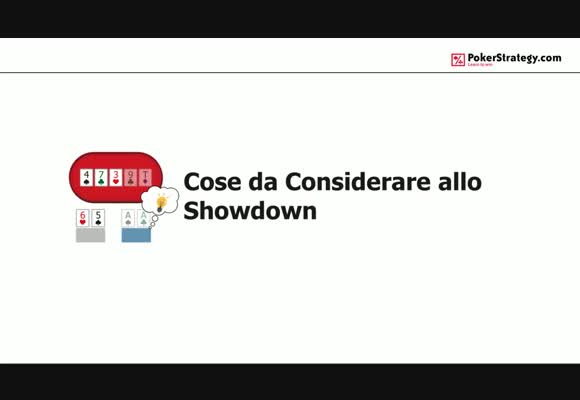 Cose da considerare allo Showdown