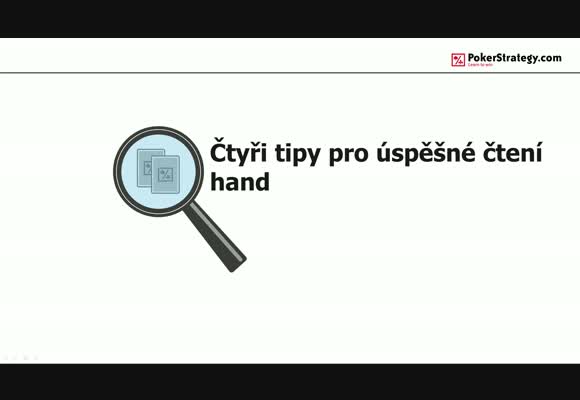 Čtyři tipy pro úspěšné čtení hand