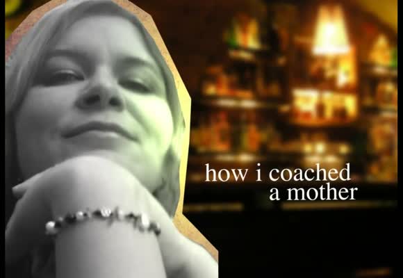 How I coached a Mother - Teil 5