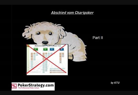 Abschied vom Chartpoker  - Teil 2