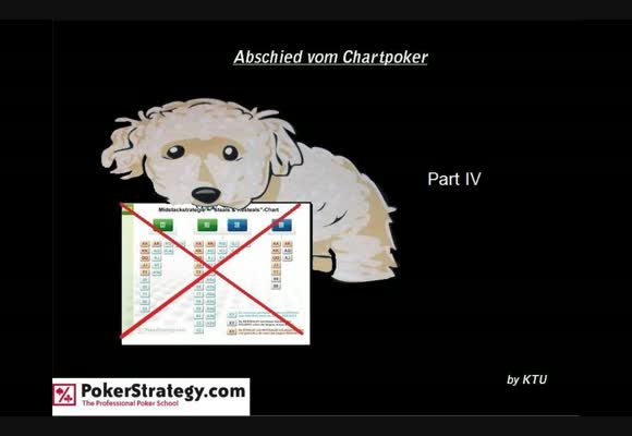 Abschied vom Chartpoker  - Teil 4