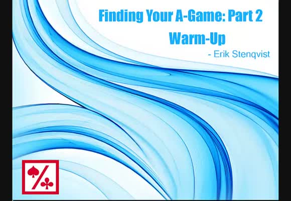 Finding Your A-Game: Warm-Up