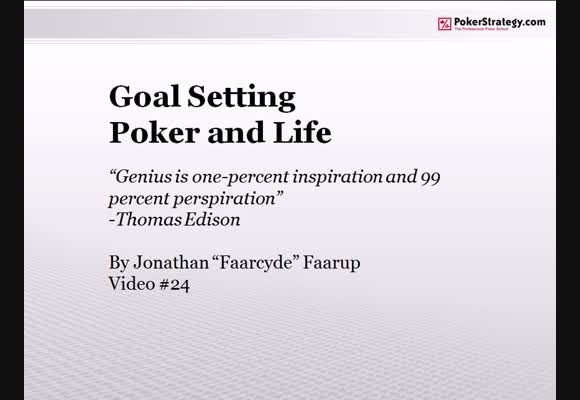 Goal Setting, Poker and Life