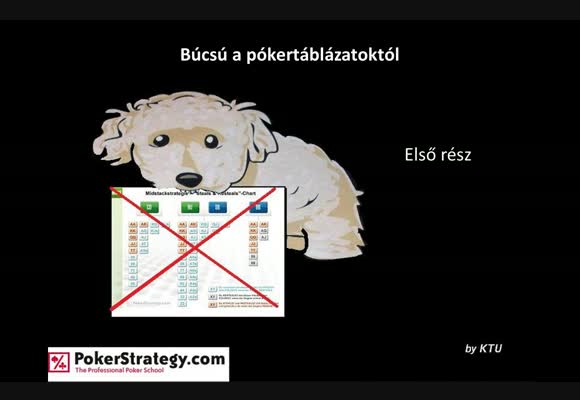Búcsú a pókertáblázatoktól - 1. rész