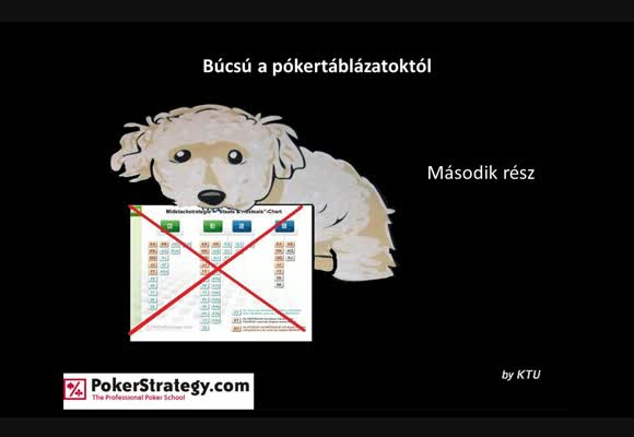 Búcsú a pókertáblázatoktól - 2. rész