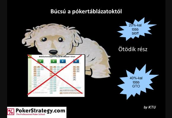 Búcsú a pókertáblázatoktól - 5. rész