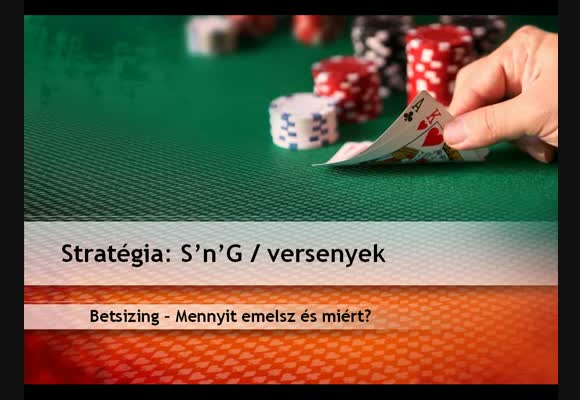 Bet sizing - Mennyit emelsz és miért?