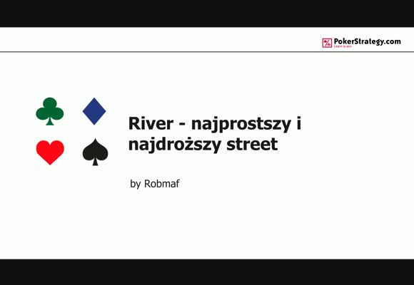 River - najprostszy i najdroższy street: Bet vs Check IP