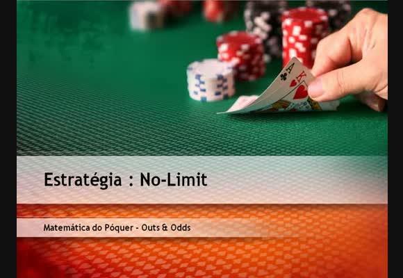 A Matemática do Poker - Odds e Outs