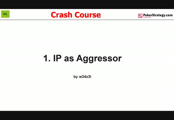 Крэш-курс от w34z3l - Игра как агрессор в позиции, часть 1