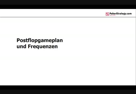 Videocontest 2014 - Postflop Gameplan und Frequenzen