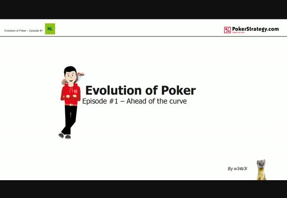 Evolution of Poker - Ahead of the Curve