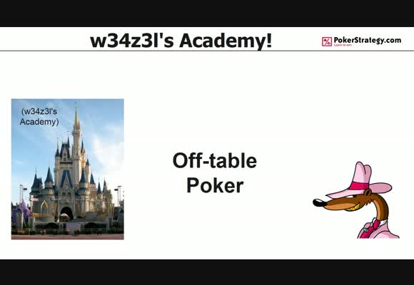w34z3l's Academy - Off-table Strategy