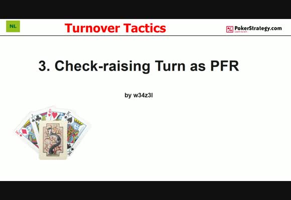 Turnover Tactics - Check-Raising The Turn as PFR (3)