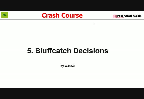 Crash Course - Bluffcatch Decisions (5)