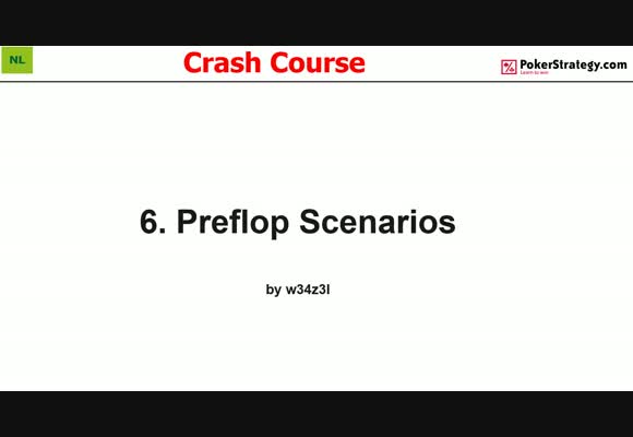 Crash Course - Preflop Scenarios (6)