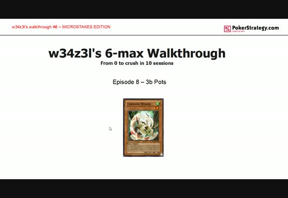 W34z3l's Walkthrough - 3-bet pots out of position